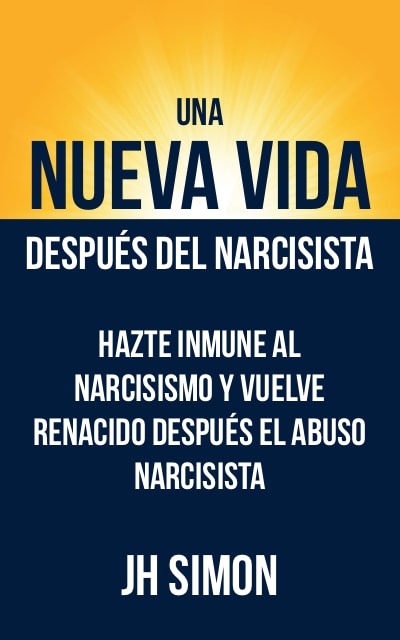 Una nueva vida después del narcisista