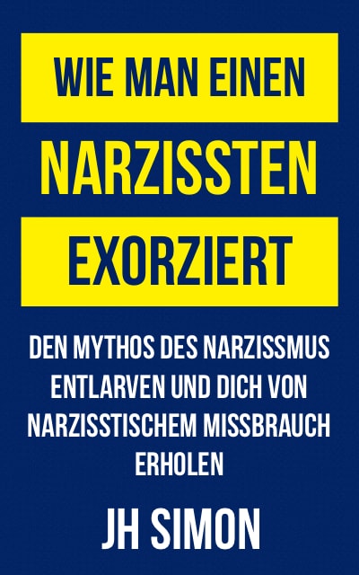 Wie man einen Narzissten exorziert